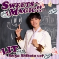 SWEETS MAGIC!!＜初回生産限定盤/柴田誠也Ver.＞