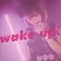wake up!＜初回限定盤＞