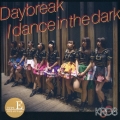 Daybreak/dance in the dark＜Type-E＞