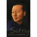 SOFTLY＜完全生産限定盤カセットテープ＞