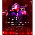 GACKT PHILHARMONIC 2025 - 魔王シンフォニー＜通常盤＞