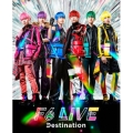 F6 LIVE「Destination」