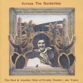 アクロス・ザ・ボーダー・ライン～ザ・ベスト＆アナザー・サイド・オブ・フレディ＝フェンダー