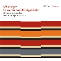 Reger: Es Waren Zwei Konigskinder - Vocal Works Vol.3