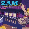 2AM FEAT.ACE THE CHOSEN ONE / S.Y.P.T.