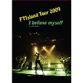 FTIsland Tour 2009 -I believe myself- @ U - PORT HALL