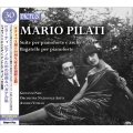 Mario Pilati: Suite for Piano and Strings, Bagatelle for Piano<期間限定発売>
