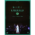 EMERALD～40th Anniversary&Birthday～