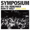 Do You Remember How It Was? The Best Of Symposium (1996-1999)<限定盤/Royal Blue Vinyl>
