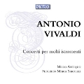 Vivaldi: Concerti per Molti Istromenti