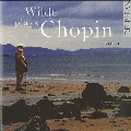 Wilde plays Chopin Vol.2