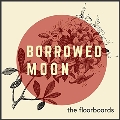 Borrowed Moon