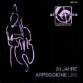 20 Jahre Arpeggione Live - Respighi, J.Turina, J.S.Bach, etc