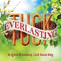 Tuck Everlasting (Original Broadway Cast Recording)
