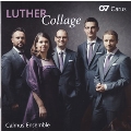 Luther - Collage