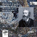 Robert Fuchs: The Complete Works For Cello And Piano