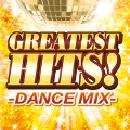 GREATEST HITS!-DANCE MIX-