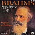ブラームス:交響曲第3番 ハイドンの主題による変奏曲