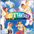 TOCO "夏" FANTASY