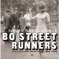 Never Say Goodbye: The Complete Recordings 1964-1966