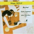 Wolf:Recital:Morike Liederbuch/Italienische Liederbuch/Spanische Liederbuch/Goethe Liederbuch:Gerda Hartman