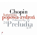Chopin: 24 Preludes Op.28, Polonaises No.1, No.2