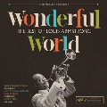 Wonderful World: The Best Of Louis Armstrong