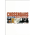 Crossroads Guitar Festival 2007 : Super Jewel Case Edition