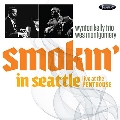 Smokin' In Seattle: Live At The Penthouse (1966)