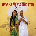 Havana Meets Kingston Part 2