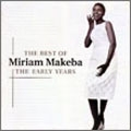 The Best Of Miriam Makeba : The Early Years