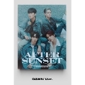 AFTER SUNSET: 4th Mini Album (DAWN Ver.)<タワーレコード限定特流通盤>