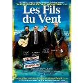 Les Fils Du Vent, Un Film De Bruno Le Jean