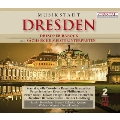 Musikstadt Dresden - Dresdner Barock und Sachsische