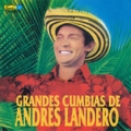Grandes Cumbias De Andres Landero
