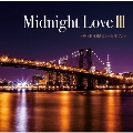 Midnight Love III - SMOOTH R&B ESSENTIALS<タワーレコード限定>