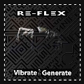 Vibrate Generate - 2CD Digipak Edition