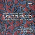 J.S.Bach: Orgelbuchlein - Chorales for Advent and Christmas / Kari Vuola(org), Hannu Wuorela(cond), Cantus Mercurialis