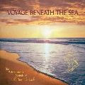 Voyage Beneath The Sea