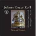 Kerll: Complete Organ Works (Opera Omnia per Organo)