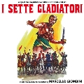 I Sette Gladiatori<数量限定盤>