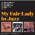 My Fair Lady In Jazz