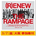 【3/7(金)大阪】【1部参加権付】(R)ENEW [2CD+Blu-ray Disc]＜MV盤＞