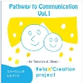 Pathway to Communication Vol.1 ～for Therapists & Clients～