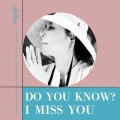 Do You Know? / I Miss You＜RECORD STORE DAY対象商品/数量限定盤＞