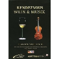 RENDEZVOUS WEIN & MUSIK - ワインと音楽の出会い