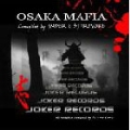 OSAKA MAFIA compiled by SNIPER & DJ PROVOKE