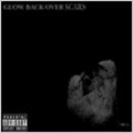 GLOW BACK OVER SCARS [CD+DVD]
