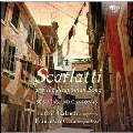 Scarlatti and the Neapolitan Song - Sonatas and Canzonas
