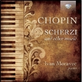 Chopin: Scherzi and other Music